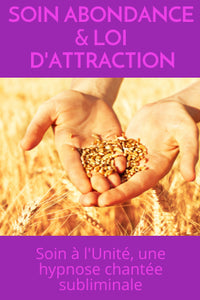 Abondance & Loi d'Attraction