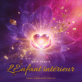 Enfant intérieur – Soin chanté Chant Vibratoire Aeolia